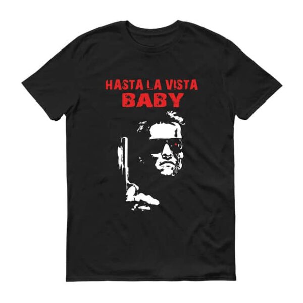 HASTA LA VISTA BABY Black T-shirt